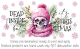 Dead Inside, But It's Christmas Skull UV Can Wrap