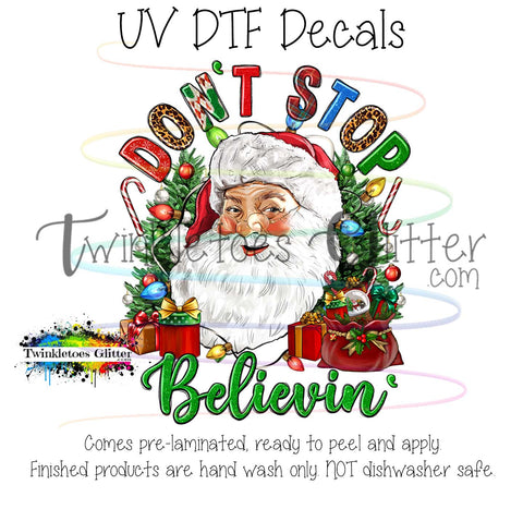 Don't Stop Believin' ~ UV Decal