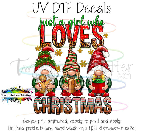 Just a Girl Who Loves Christmas ~ UV Decal