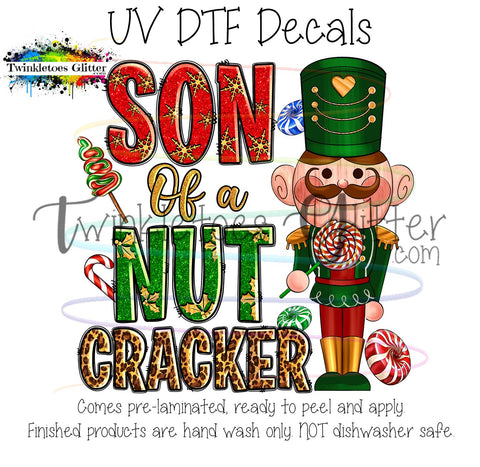 Son of a Nut Cracker ~ UV Decal