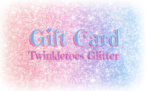 Twinkletoes Glitter Gift Card