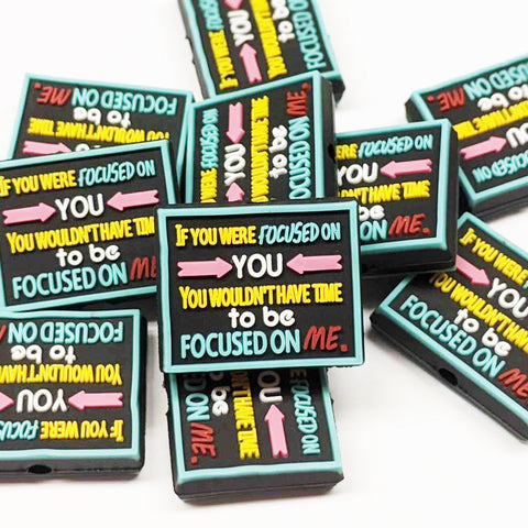 'Focused on Me' Sarcastic Focal Bead